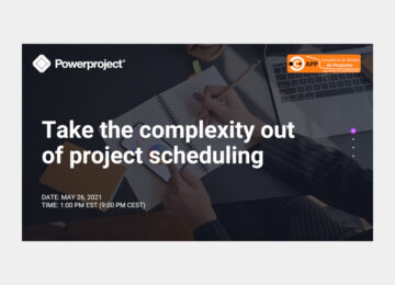 Take the complexity out of project scheduling – Free Webinar